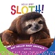Sleeping Bear Press Hello Baby Sloth!