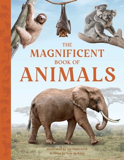 Weldon Owen The Magnificent Book of Animals