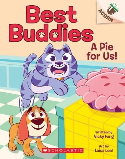 Scholastic Inc. Best Buddies #1 A Pie for Us!