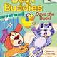 Scholastic Inc. Best Buddies #2 Save the Duck!