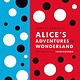 Penguin Classics Alice's Adventures in Wonderland: With Artwork by Yayoi Kusama