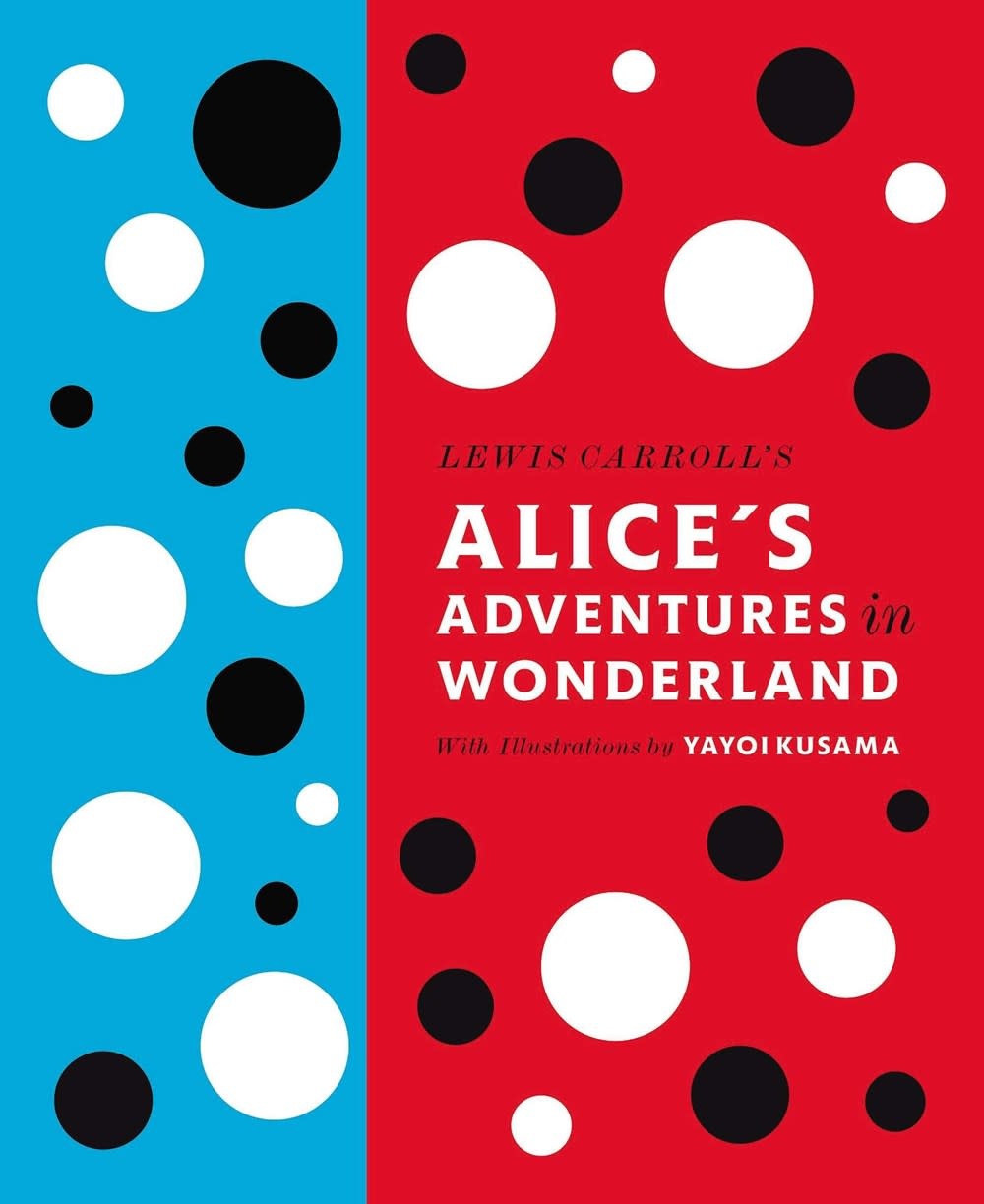 Penguin Classics Alice's Adventures in Wonderland: With Artwork by Yayoi Kusama