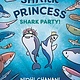 Viking Books for Young Readers Shark Princess #2 Shark Party