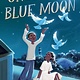 Knopf Books for Young Readers Once in a Blue Moon