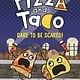 Random House Graphic Pizza and Taco: Dare to Be Scared!