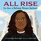 Crown Books for Young Readers All Rise: The Story of Ketanji Brown Jackson