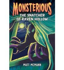G.P. Putnam's Sons Books for Young Readers The Snatcher of Raven Hollow (Monsterious, Book 2)