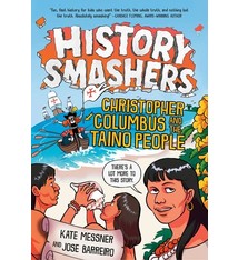 Random House Books for Young Readers History Smashers: Christopher Columbus and the Taino People