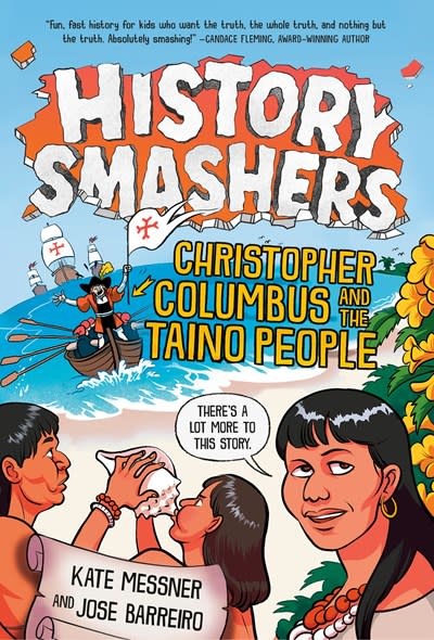 Random House Books for Young Readers History Smashers: Christopher Columbus and the Taino People