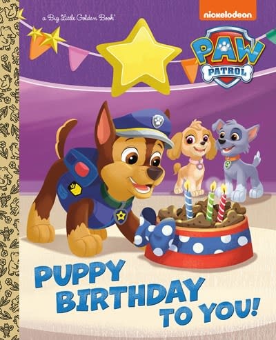 Golden Books Puppy Birthday to You! (PAW Patrol)