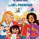 RH/Disney The Art of Friendship (Disney The Never Girls: Graphic Novel #2)