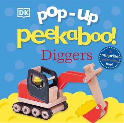 DK Children Pop-Up Peekaboo! Diggers