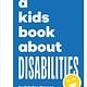 DK Children A Kids Book About Disabilities