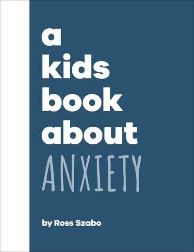 DK Children A Kids Book About Anxiety