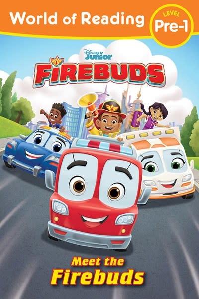 Disney Press World of Reading: Firebuds: Meet the Firebuds