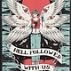 Hell Followed with Us