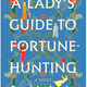 Pamela Dorman Books A Lady's Guide to Fortune-Hunting: A novel