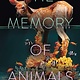 Tin House Books The Memory of Animals