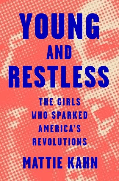 Viking Young and Restless: The Girls Who Sparked America's Revolutions