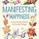 DK Manifesting Happiness: A Journal to Attract All Good Things