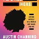 Convergent Books I'm Still Here: Loving Myself in a World Not Made for Me  (Adapted for Young Readers)