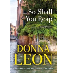 Atlantic Monthly Press So Shall You Reap: A Commissario Guido Brunetti Mystery