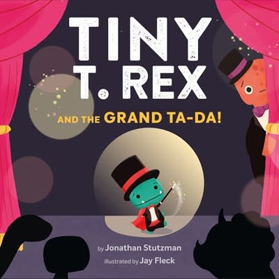 Chronicle Books Tiny T. Rex and the Grand Ta-Da!