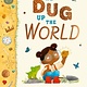 Laurence King Publishing We Dug Up the World