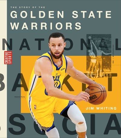 Creative Paperbacks The Story of the Golden State Warriors