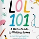 Chronicle Books LOL 101: A Kid's Guide to Writing Jokes