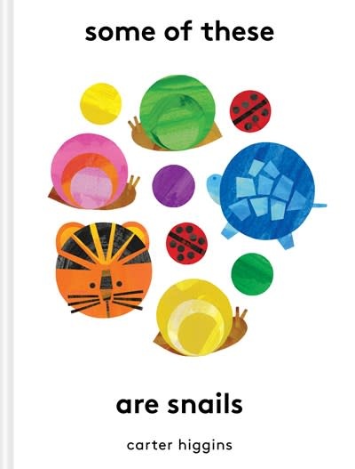Chronicle Books Some of These Are Snails