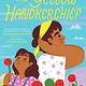 Abrams Books for Young Readers The Yellow Handkerchief (El panuelo amarillo)