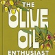 Ten Speed Press The Olive Oil Enthusiast