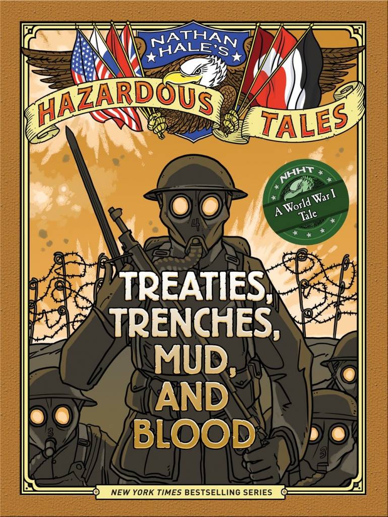 Amulet Books Nathan Hale's Hazardous Tales 04 Treaties, Trenches...