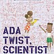 Abrams The Questioneers: Ada Twist, Scientist
