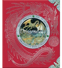Ologies: Dragonology: The Complete Book of Dragons