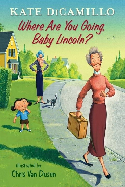 Candlewick Tales from Deckawoo Drive #3  Where Are You Going, Baby Lincoln?