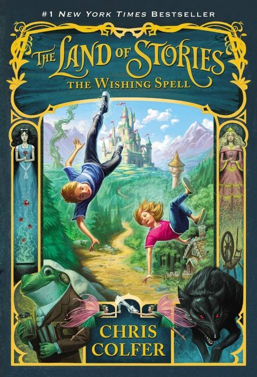 Little, Brown Books for Young Readers The Land of Stories 01 The Wishing Spell