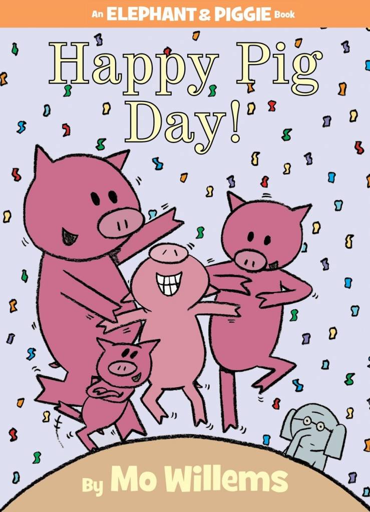 Disney-Hyperion Elephant & Piggie: Happy Pig Day!