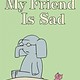 Disney-Hyperion Elephant & Piggie: My Friend is Sad