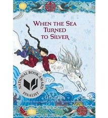 Little, Brown Books for Young Readers When the Sea Turned to Silver