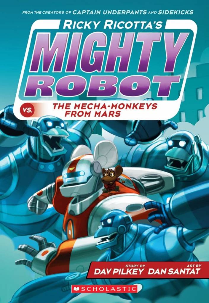 Ricky Ricotta's Mighty Robot #4 The Mecha-Monkeys from Mars
