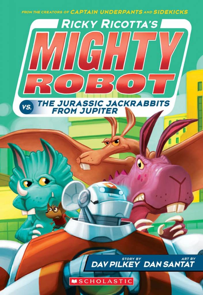 Ricky Ricotta's Mighty Robot #5 The Jurassic Jackrabbits from Jupiter