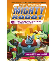 Ricky Ricotta's Mighty Robot #7 The Uranium Unicorns from Uranus