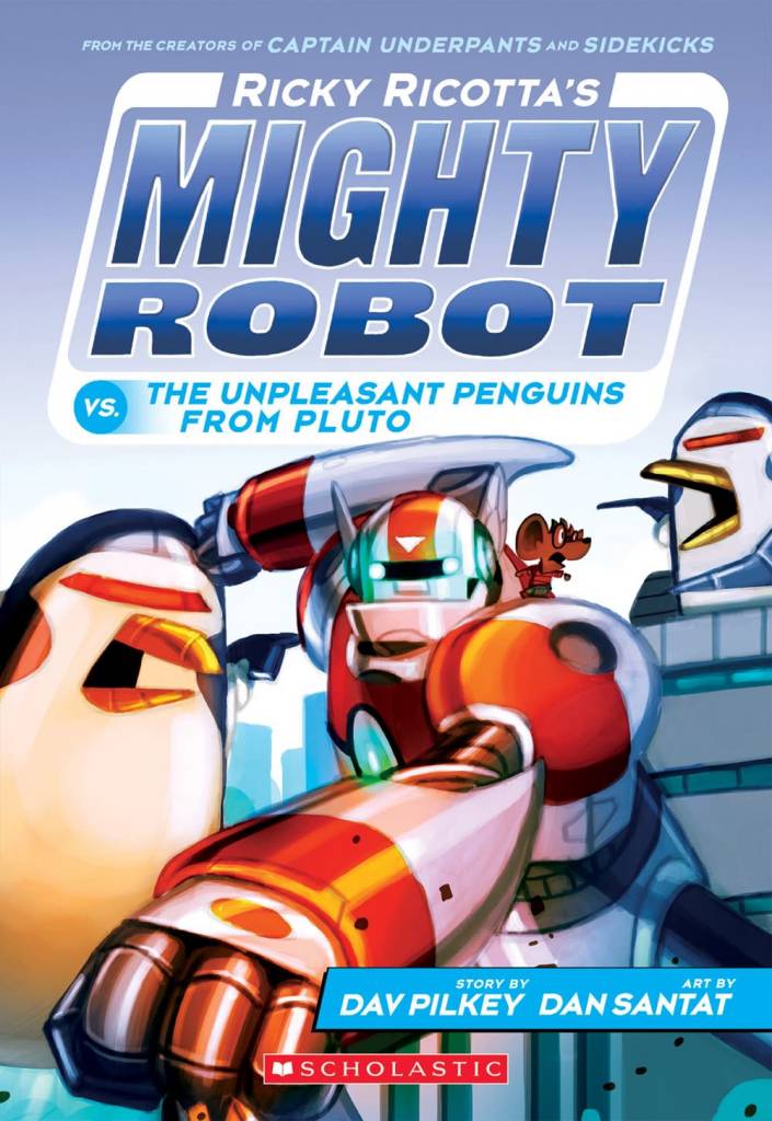 Ricky Ricotta's Mighty Robot #9 The Unpleasant Penguins from Pluto