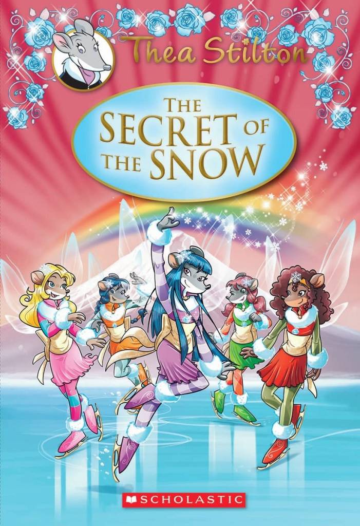 Thea Stilton Specials #3 Secret of the Snow (Geronimo Stilton)
