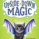 Scholastic Inc. Upside-Down Magic 01