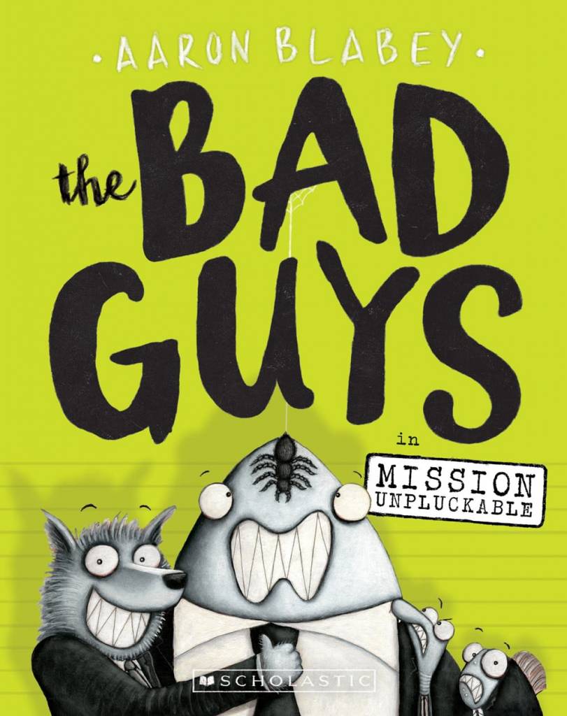 Scholastic Press The Bad Guys #2 Mission Unpluckable