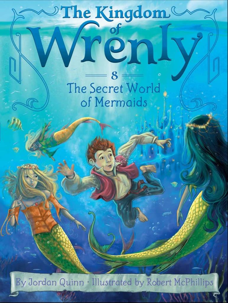 Kingdom of Wrenly #8 Secret World of Mermaids