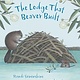 Candlewick The Lodge That Beaver Built